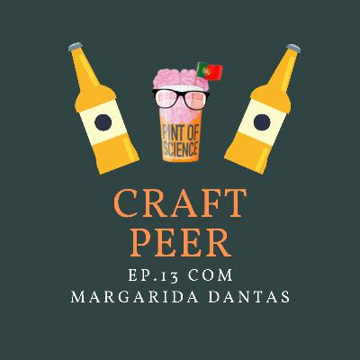 Episódio 13 - Franziskaner Weissbier, c/ Margarida Dantas (Pint of Science Portugal)