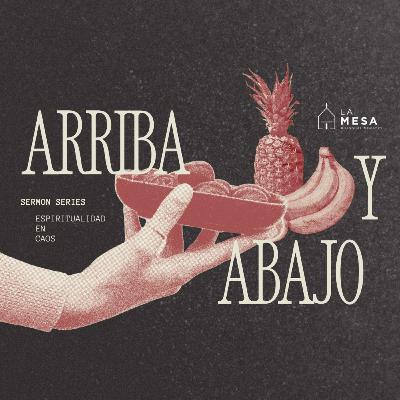 🏔️ Arriba y Abajo: Espiritualidad en el Caos