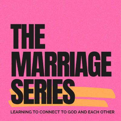 The Marriage Series Pt. 8: The Glorious Potential Of Marriage