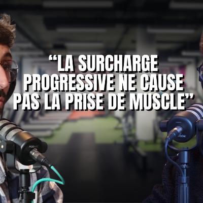 SURCHARGE PROGRESSIVE : Tout comprendre pour progresser en MUSCULATION !