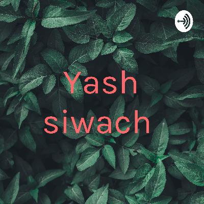 Yash siwach  (Trailer)