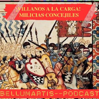 ¡VILLANOS A LA CARGA! Las Navas de Tolosa y el papel olvidado de las milicias concejiles *JOSÉLUIS COSTA*