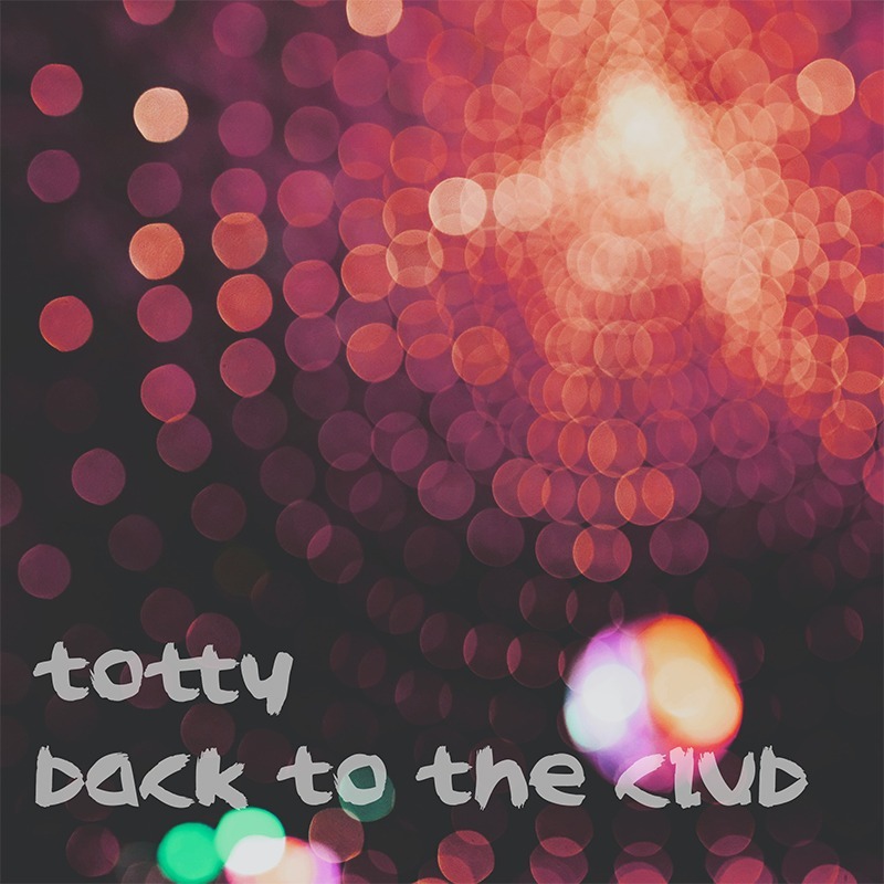 Totty - Back to the club (dec 23)