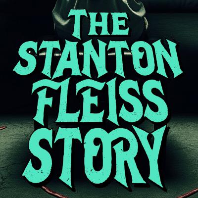 WITHIN THE TUNAGE: The Stanton Fleiss Story