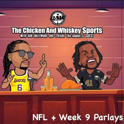 CAWSports | NFL + Week 9 Parlays CAWSports | NFL + Week 9 Parlays