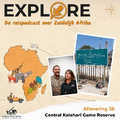 #38 Explore - Van de gebaande paden in Central Kalahari Game Reserve