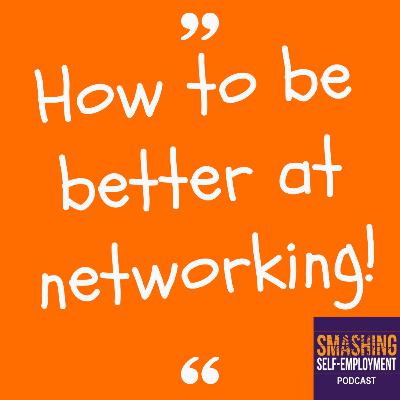 How to be a better networker