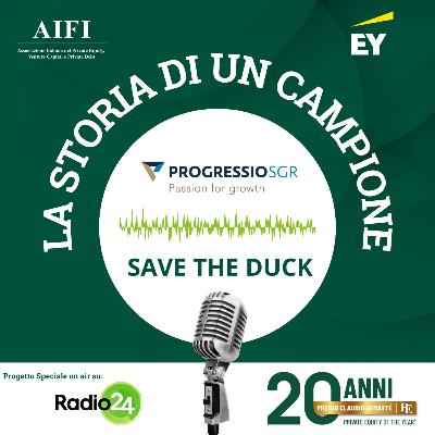 La storia di un campione: Progressio SGR per Save The Duck (Angelo Piero La Runa) La storia di un campione: Progressio SGR per Save The Duck (Angelo Piero La Runa)