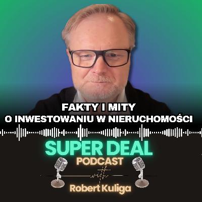 67. Fakty i mity o inwestowaniu w nieruchomości. 67. Fakty i mity o inwestowaniu w nieruchomości.