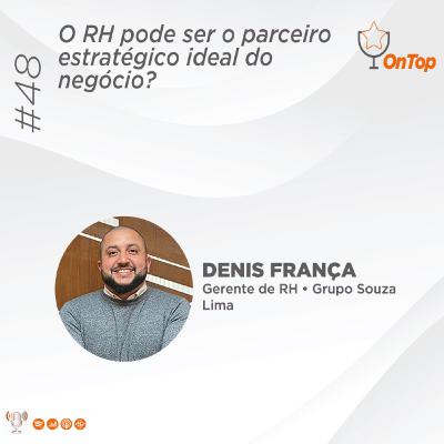 #48 - O RH pode ser o parceiro estratégico ideal do negócio?