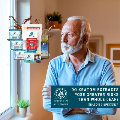 Do Kratom Extracts Pose Greater Risks Than Whole Leaf?