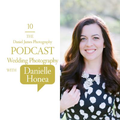 10: Wedding Photography With Danielle Honea