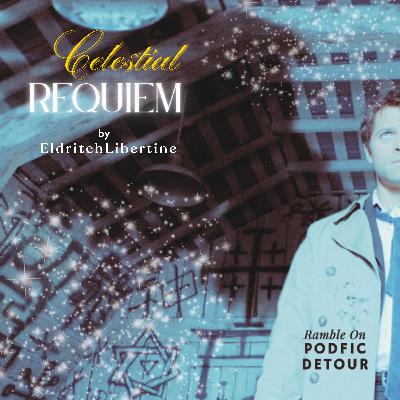 Ramble On Podfic - Celestial Requiem