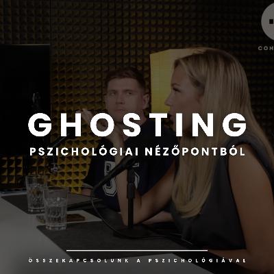 Ghosting pszichológiai szemmel - Miért válnak szellemmé ismerkedéskor, mit érez a másik fél?