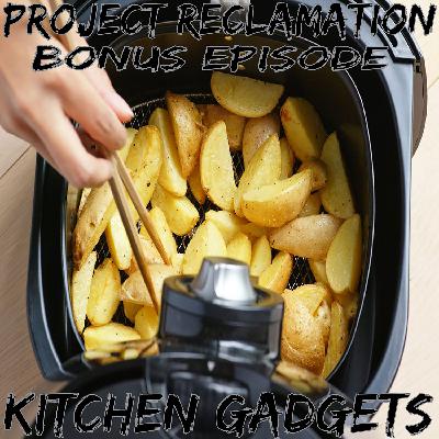 Bonus Episode: Kitchen Gadgets Bonus Episode: Kitchen Gadgets
