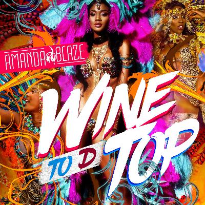 Wine to d Top 2019 Soca