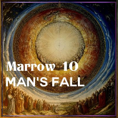 Marrow 10: Man's Fall Marrow 10: Man's Fall