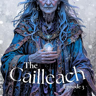 The Cailleach: Mother Winter