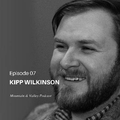 Episode 27: Kipp Wilkinson