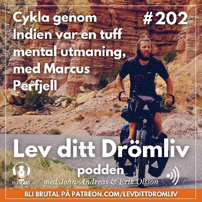 Avsnitt 202: Cykla genom Indien var en tuff mental utmaning, med Marcus Perfjell