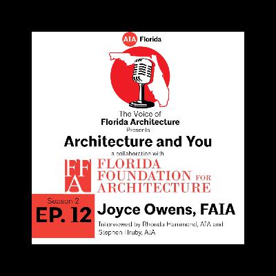 Architecture and You with Joyce Owens, FAIA