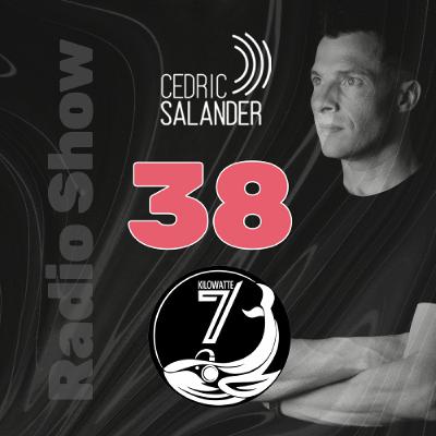 Cedric Salander - Radio Show 38