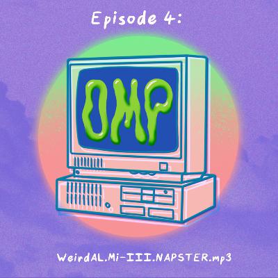 Episode 4: WeirdAL.Mi-III.NAPSTER.mp3
