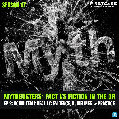Room Temp Reality: Evidence, Guidelines, & Practice Room Temp Reality: Evidence, Guidelines, & Practice