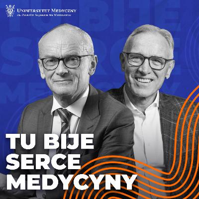 TU BIJE SERCE MEDYCYNY: prof. Piotr Ponikowski, rektor UMW rozmawia z prof. Tomaszem Szydełko.