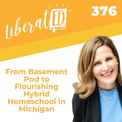 From Basement Pod to Flourishing Hybrid Homeschool in Michigan