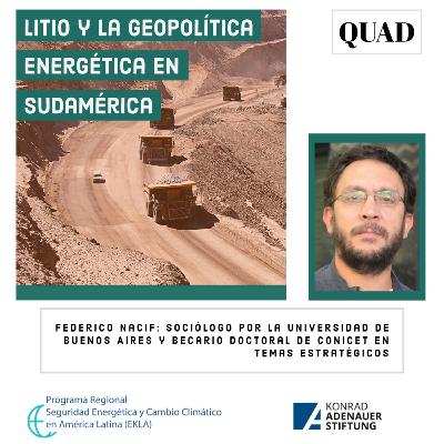 Episódio 15: LITIO Y LA GEOPOLÍTICA ENERGÉTICA EN SUDAMÉRICA