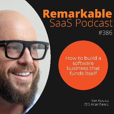 #386 – How Rex Kurzius built a business that funds itself #386 – How Rex Kurzius built a business that funds itself