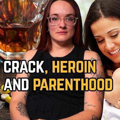How I Lost a Child During Crack & Heroin Addiction | Ep 142