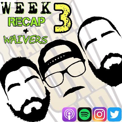 Week 3 Recap & Waivers