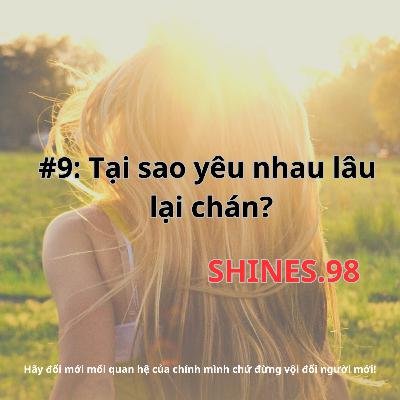 #9: Tại sao yêu nhau lâu lại chán?