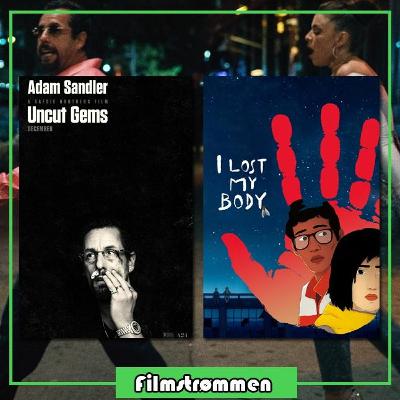 Filmstrømmen 38: I Lost My Body & Uncut Gems
