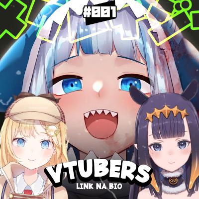 O maravilhoso mundo das VTUBERS - Hora do Filler #01