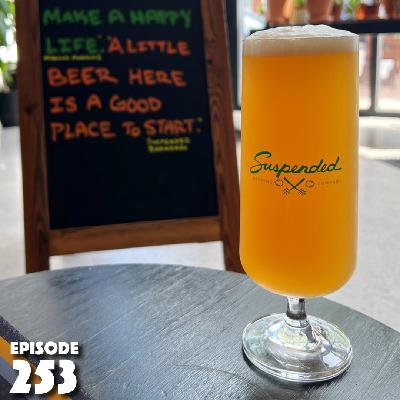 253: Suspended Brewing (or Big Yoga)