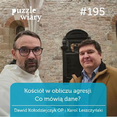 195: Kościół w obliczu agresji: co mówią dane? 195: Kościół w obliczu agresji: co mówią dane?