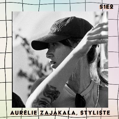 Aurélie Zajakala, styliste