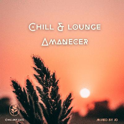 Chill & Lounge Amanecer