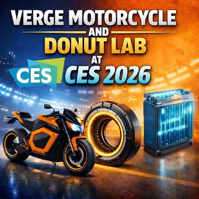 Verge Motorcycle and Donut Lab at CES 2026 Verge Motorcycle and Donut Lab at CES 2026
