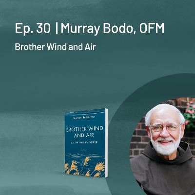 Murray Bodo — Brother Wind and Air Murray Bodo — Brother Wind and Air