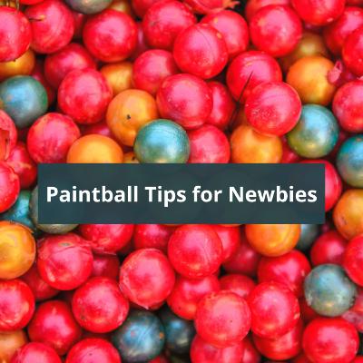 Paintball tips for newbies