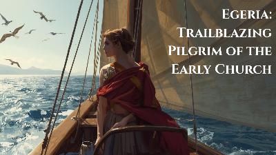 Coming Feb 15: Our First Live Webinar – Egeria’s Epic Pilgrimage Proves the Early Church Was Catholic!