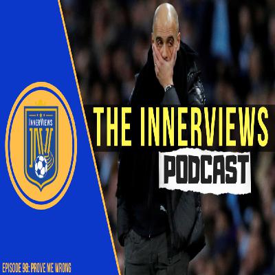 Episode 98 | Prove Me Wrong Episode 98 | Prove Me Wrong
