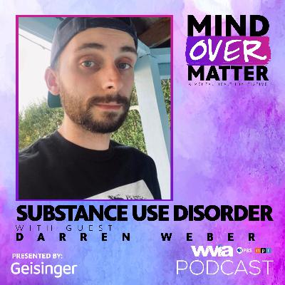 Substance Use Disorder featuring Darren Weber Substance Use Disorder featuring Darren Weber