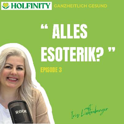 "Alles Esoterik" - Energiesysteme verstehen | #3 "Alles Esoterik" - Energiesysteme verstehen | #3