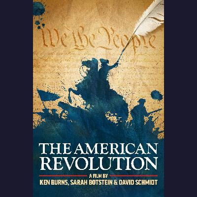 Ken Burns: the American Revolution Ken Burns: the American Revolution