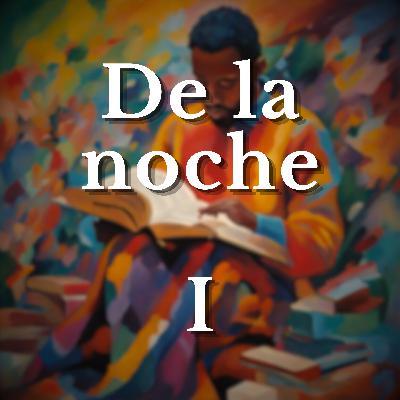 2. Leo "De la noche, I" de Hilda Hilst 2. Leo "De la noche, I" de Hilda Hilst
